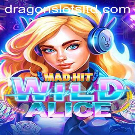 Discover the Thrilling World of MadHitWildAlice: A Casino Adventure with Dragon Slots